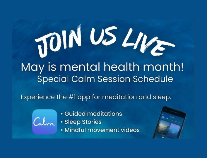 May is Mental Health Month Join 15 Minutes of Calm Every Wednesday at 10am