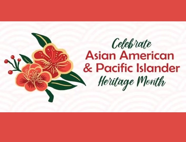 Celebrate Asian American & Pacific Islander Heritage Month
